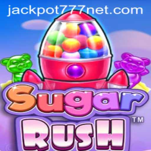 Experience the Thrill of SugarRush with JACKPOT777